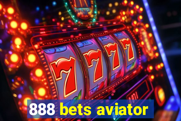 888 bets aviator